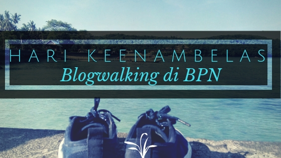 Blogwalking di Komunitas Blogger Perempuan Network
