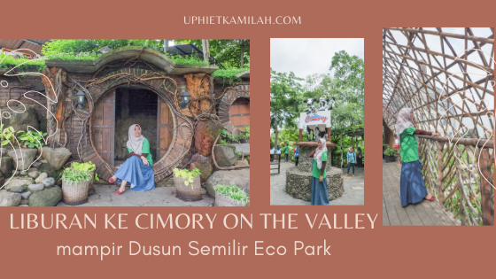 Liburan ke Cimory on The Valley, mampir Dusun Semilir Eco Park di Kabupaten Semarang